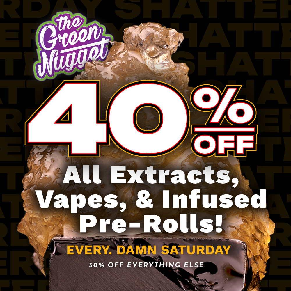 Shatter Day shatterday saturday weekend deals cannabis marijuana thc cbd dab concentrate live resin vape disposable dispo cart cartridge 510 thread distillate all in one battery 40% OFF rosin solventless bho hybrid sativa indica budder butter sugar